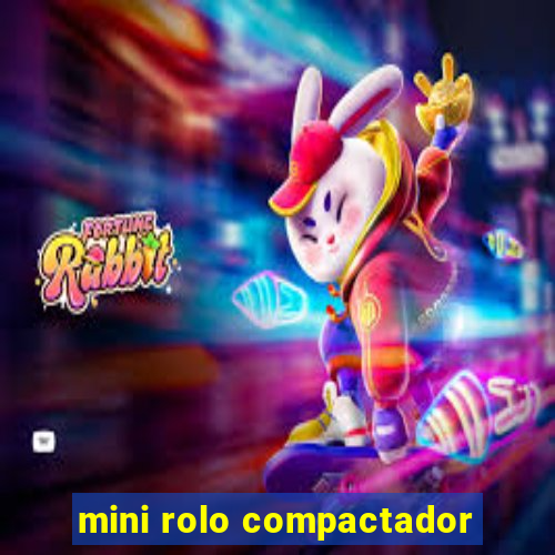 mini rolo compactador